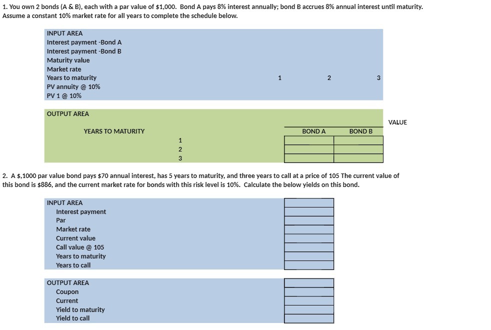 1. You own 2 bonds (A & B), each with a par