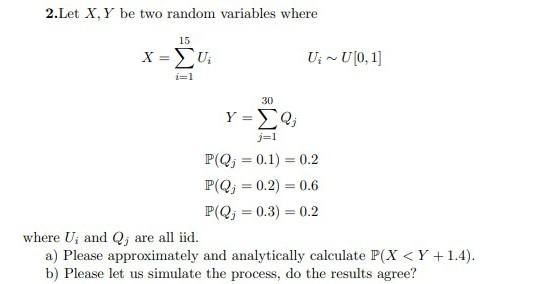 2.Let X, Y be two random variables where 15 x = U