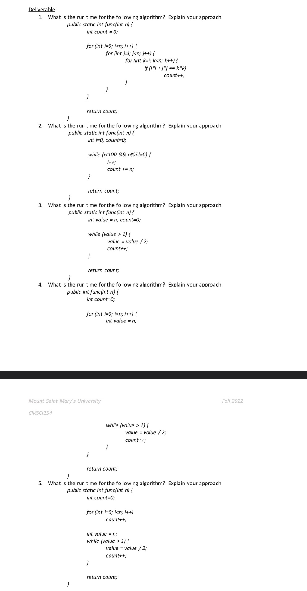 Deliverable 1. What is the run time for the following algorithm? Explain