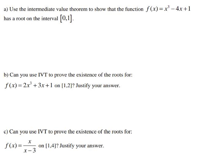 a) Use the intermediate value theorem to show that the function f(x)=x-4x+1