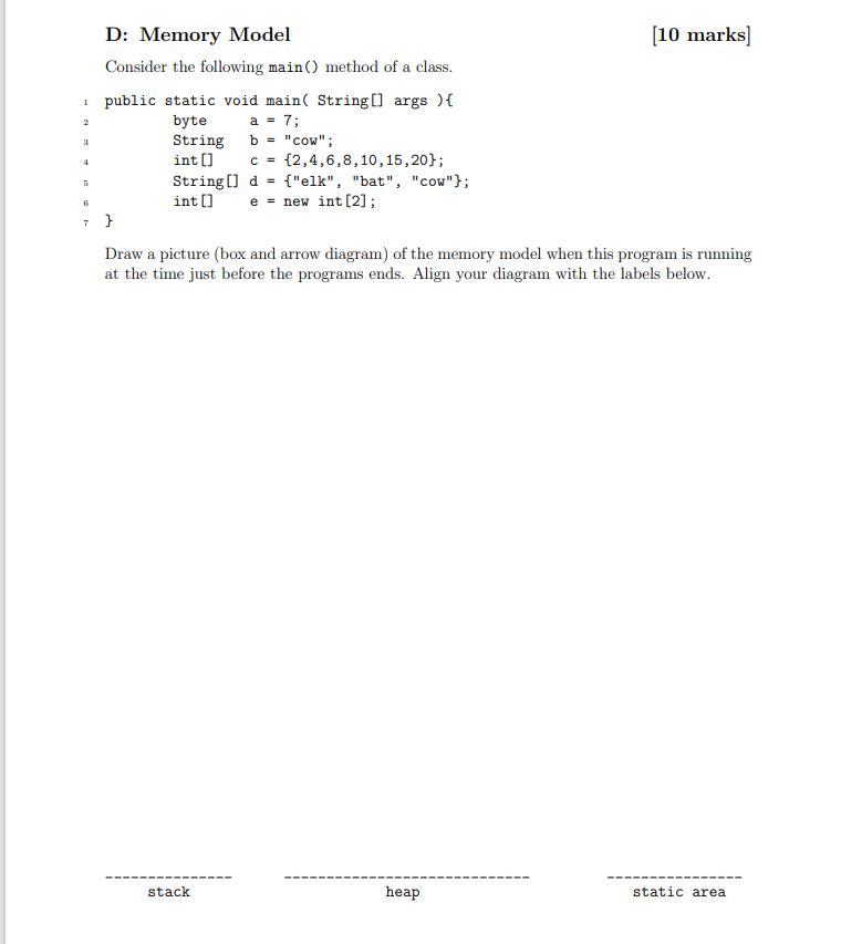 1 2 3 4 6 7 D: Memory Model Consider the following
