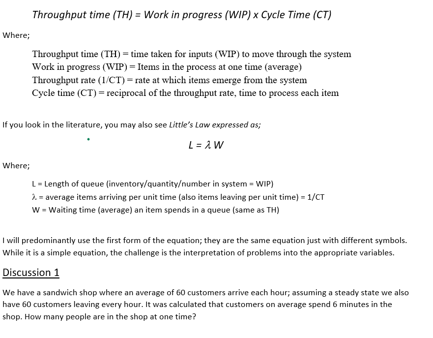 Where; Throughput time (TH) = Work in progress (WIP) x Cycle Time