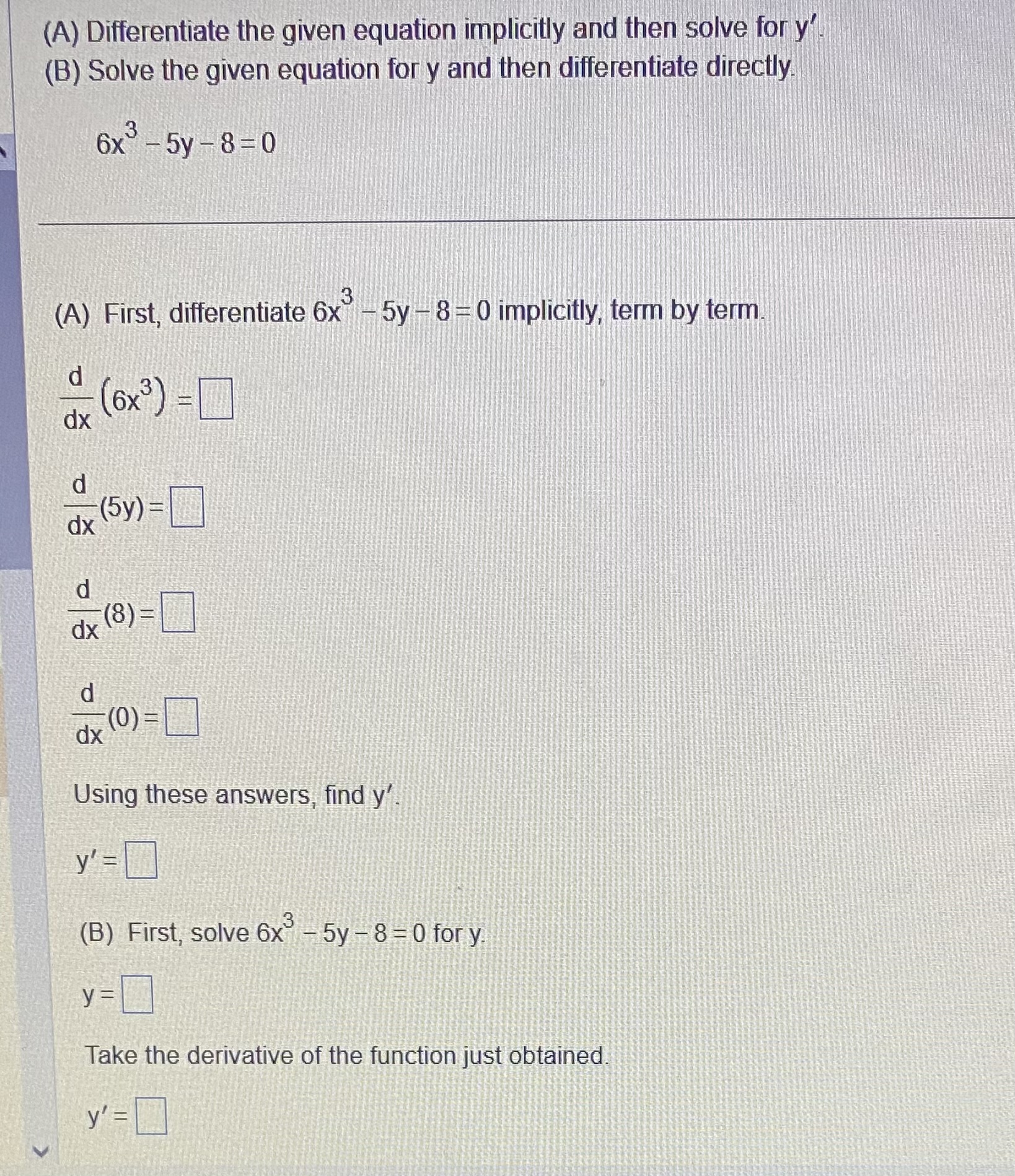 (A) Differentiate the given equation implicitly and then solve for y'. (B)