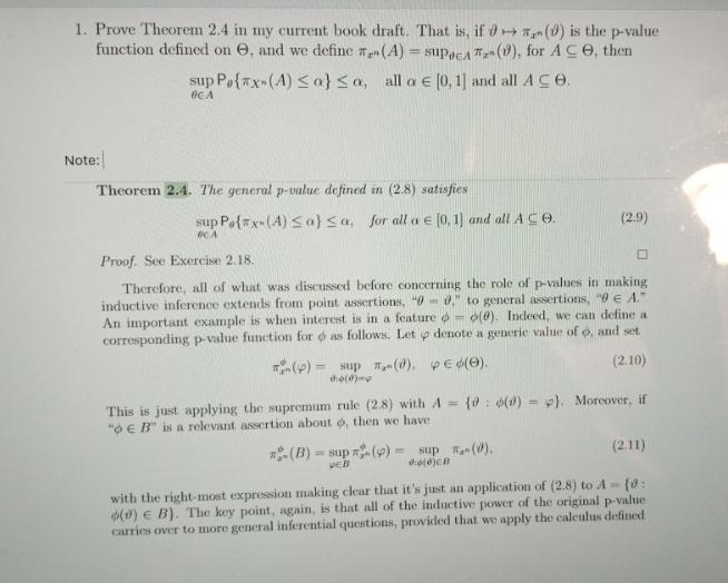 1. Prove Theorem 2.4 in my current book draft. That is, if