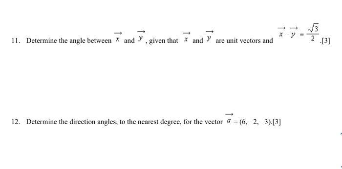 - 11. Determine the angle between x and y, given that x