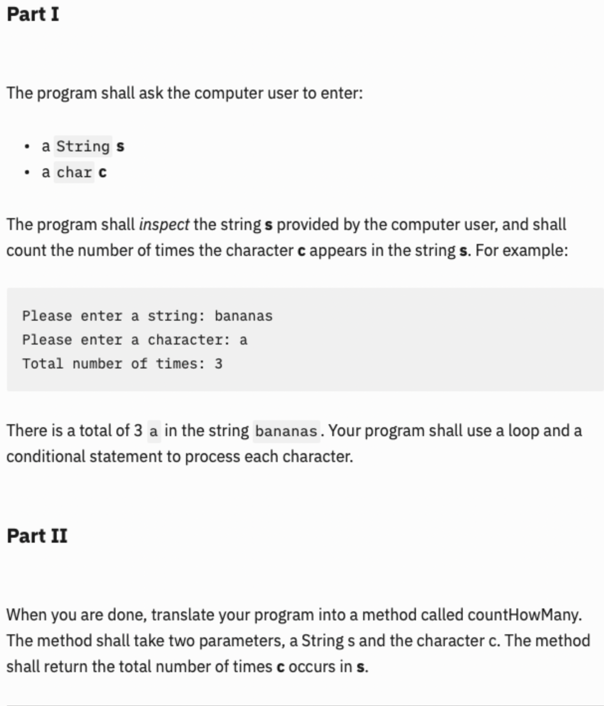 Part I The program shall ask the computer user to enter: a