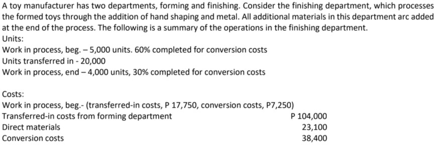 A toy manufacturer has two departments, forming and finishing. Consider the finishing