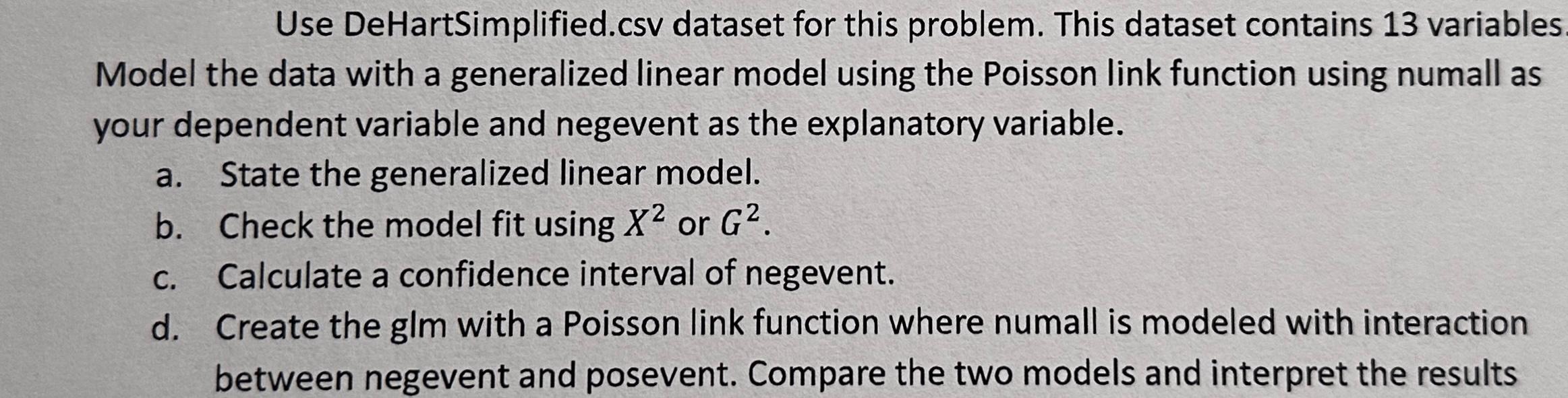 Use DeHartSimplified.csv dataset for this problem. This dataset contains 13 variables. Model