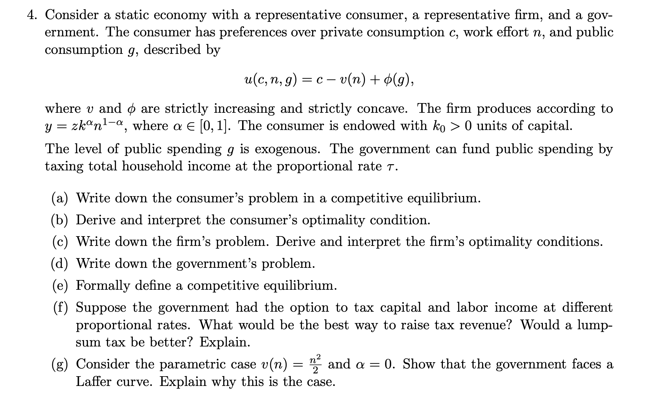 4. Consider a static economy with a representative consumer, a representative firm,