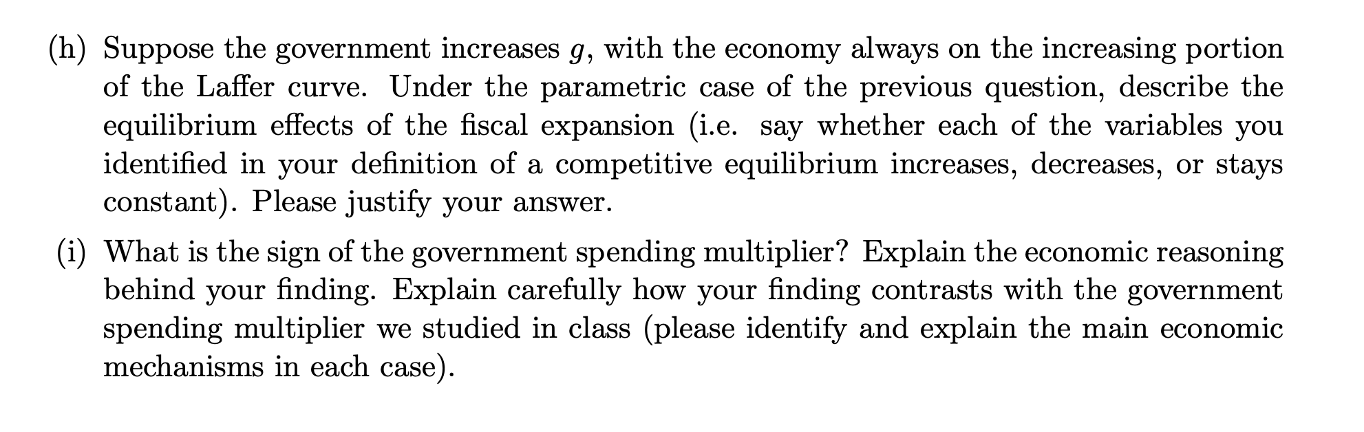 and a gov- ernment. The consumer has preferences over private consumption c,