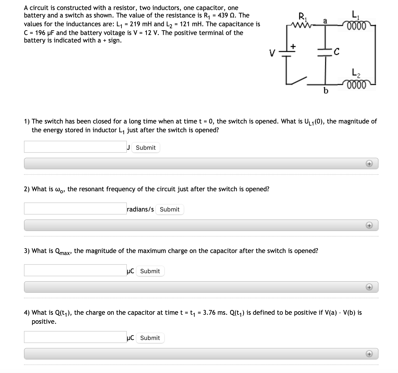 A circuit is constructed with a resistor, two inductors, one capacitor, one