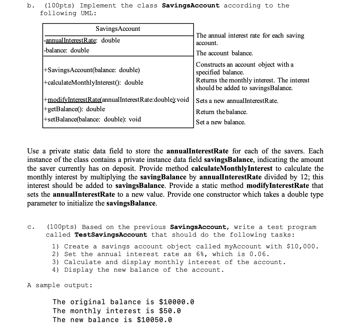 b. (100pts) Implement the class Savings Account according to the following UML: