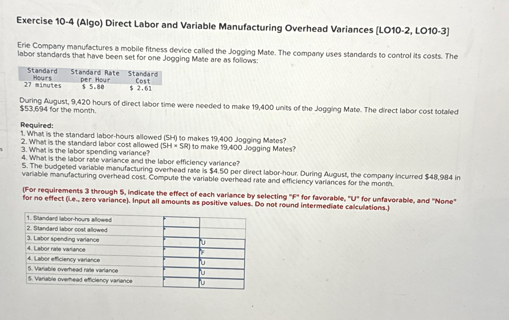 Exercise 10-4 (Algo) Direct Labor and Variable Manufacturing Overhead Variances [LO10-2, LO10-3]