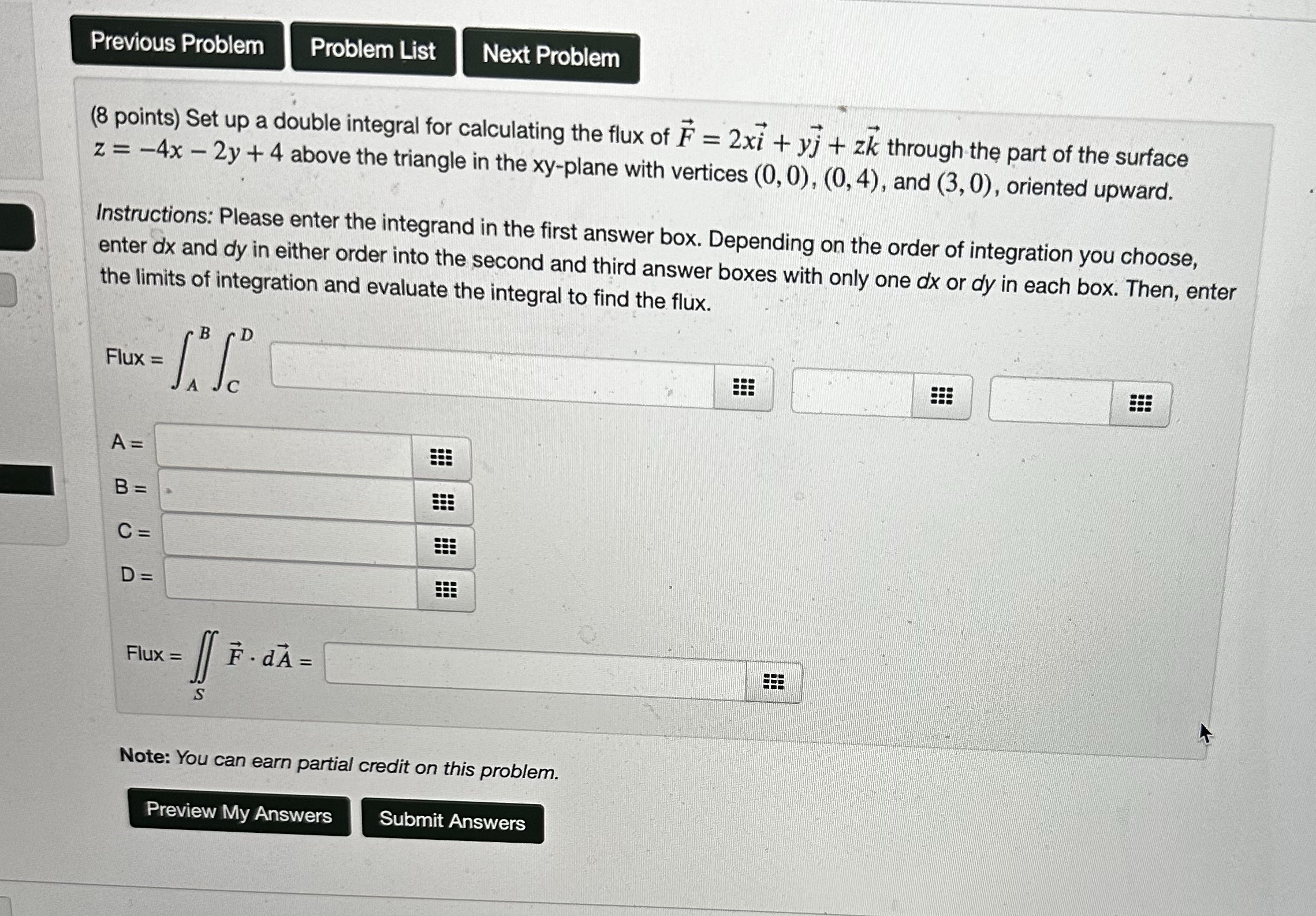 Previous Problem Problem List Next Problem (8 points) Set up a double