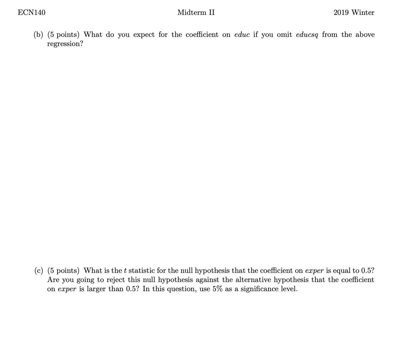 = gen educsq educ^2 reg wage educ educsq exper Source | SS