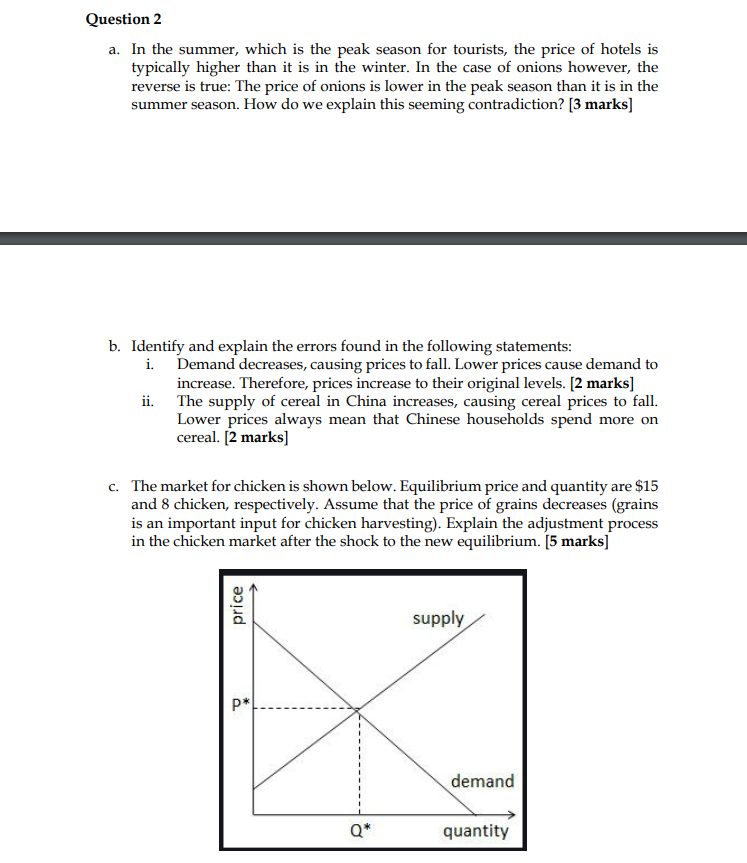 Question 2 a. In the summer, which is the peak season for
