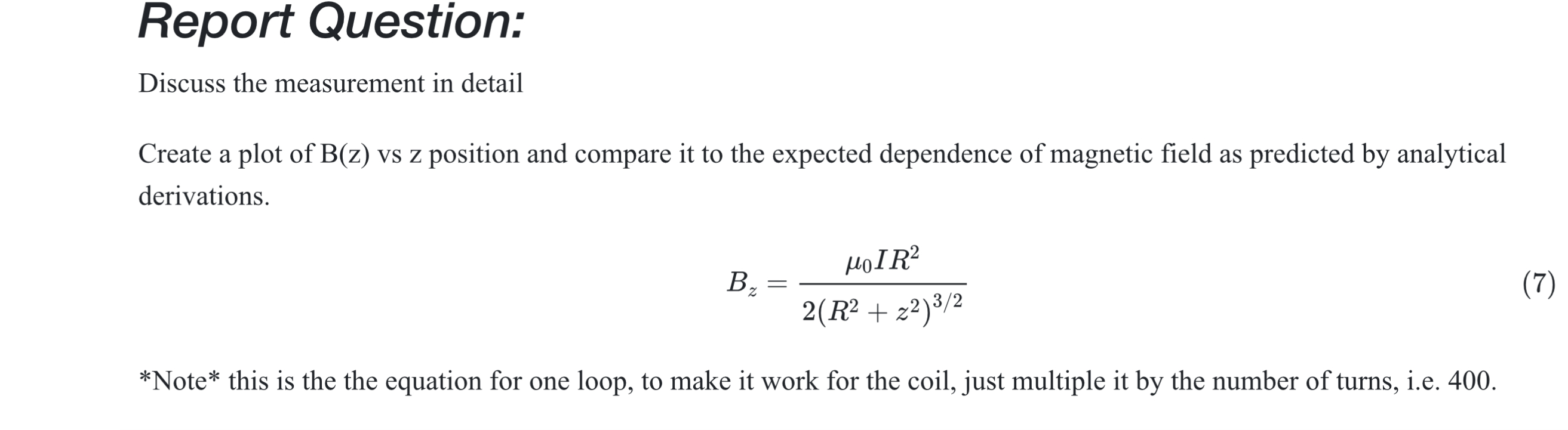 Report Question: Discuss the measurement in detail Create a plot of B(z)