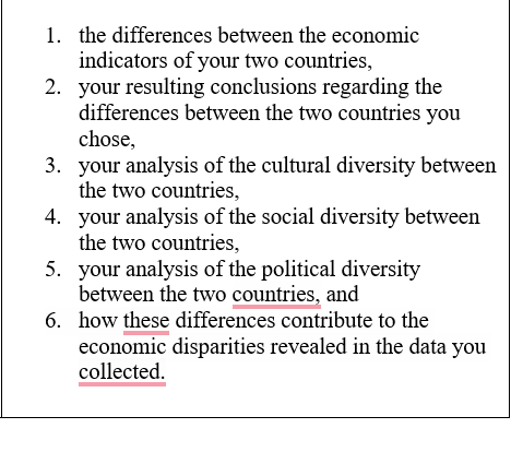 1. the differences between the economic indicators of your two countries, 2.
