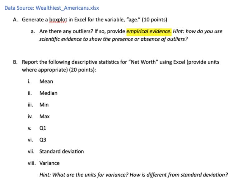 Data Source: Wealthiest Americans.xlsx A. Generate a boxplot in Excel for the