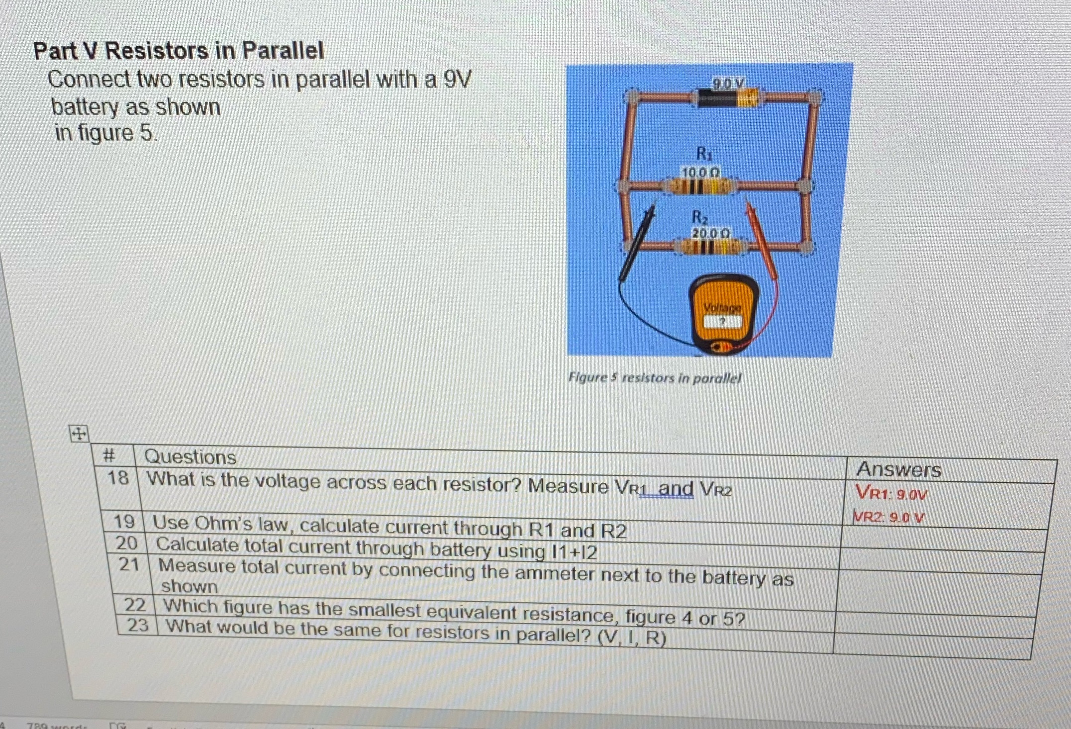 Part V Resistors in Parallel Connect two resistors in parallel with a