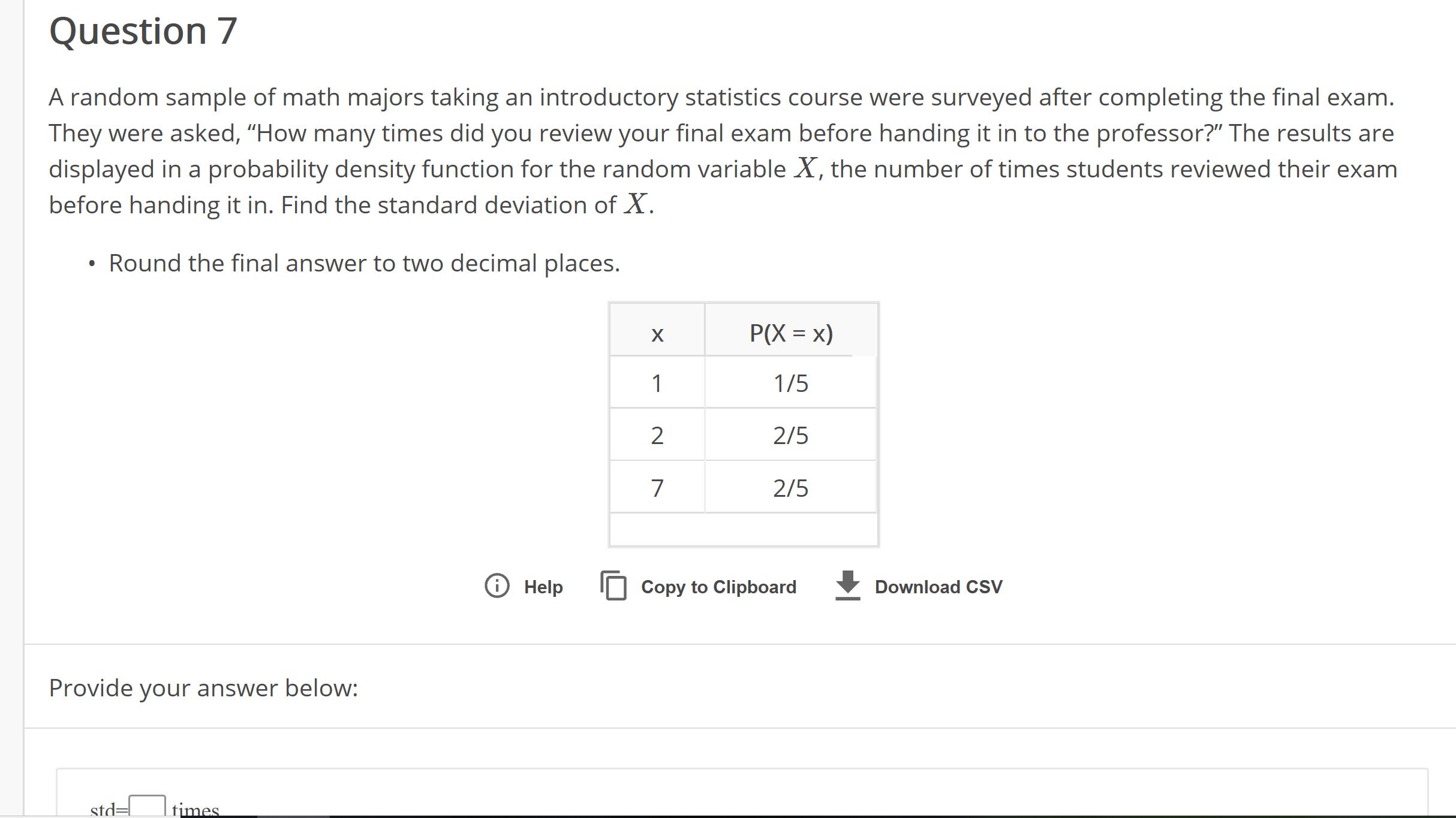 Question 7 A random sample of math majors taking an introductory statistics