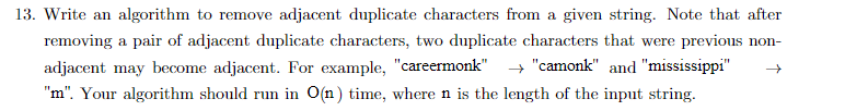 13. Write an algorithm to remove adjacent duplicate characters from a given