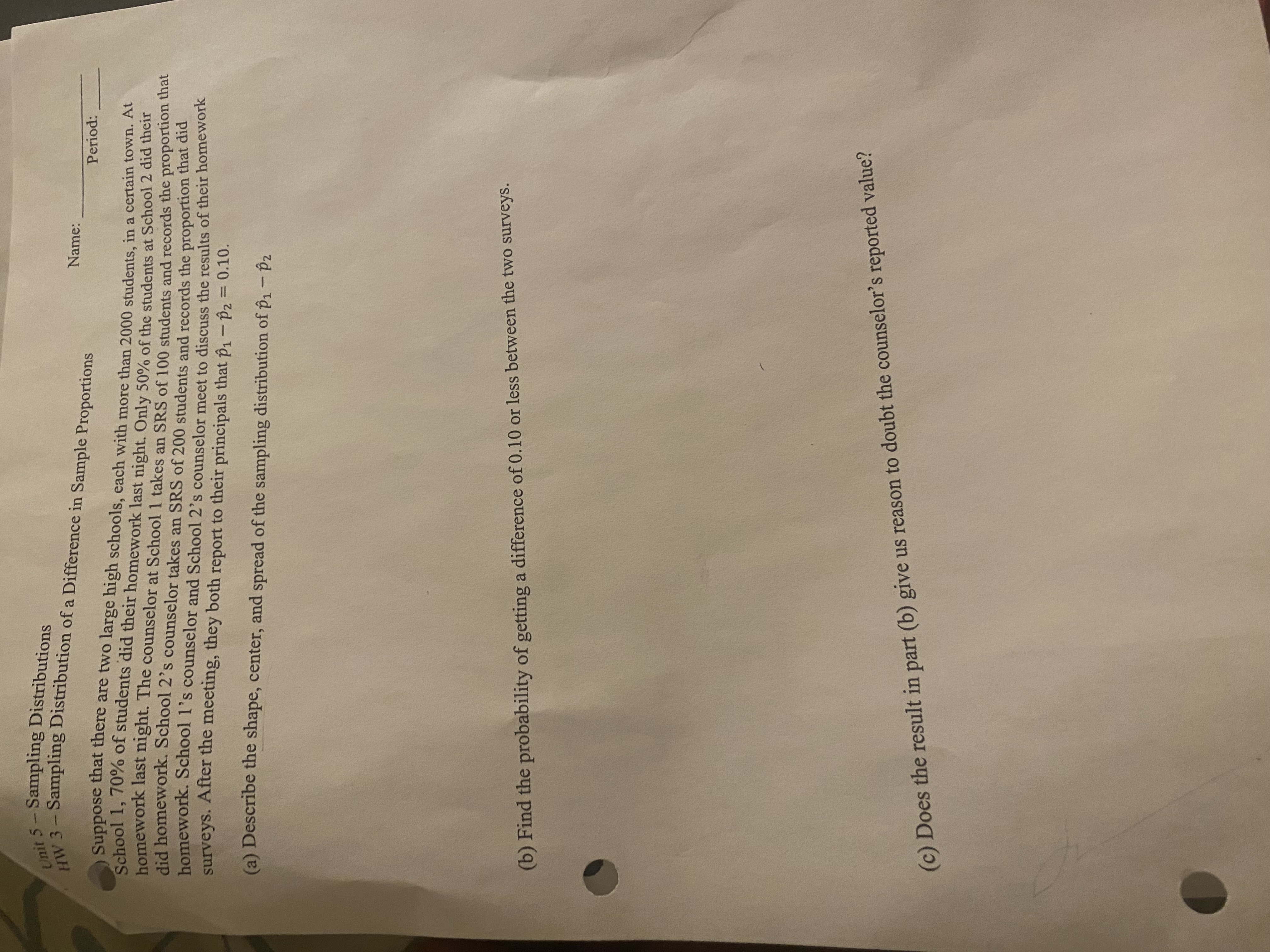 Unit 5-Sampling Distributions HW 3-Sampling Distribution of a Difference in Sample Proportions