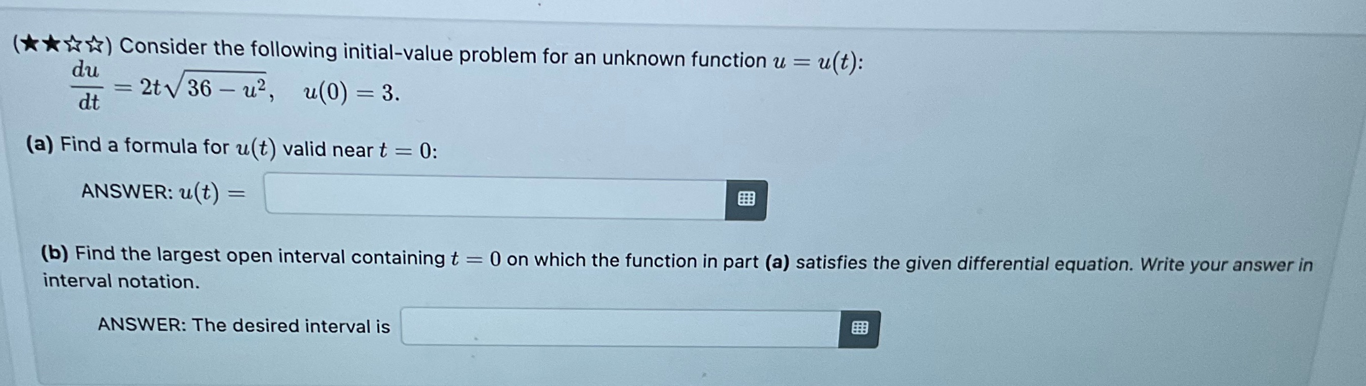 () Consider the following initial-value problem for an unknown function u =