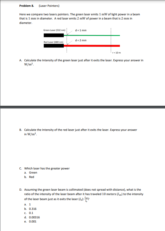 Problem 8. (Laser Pointers) Here we compare two lasers pointers. The green