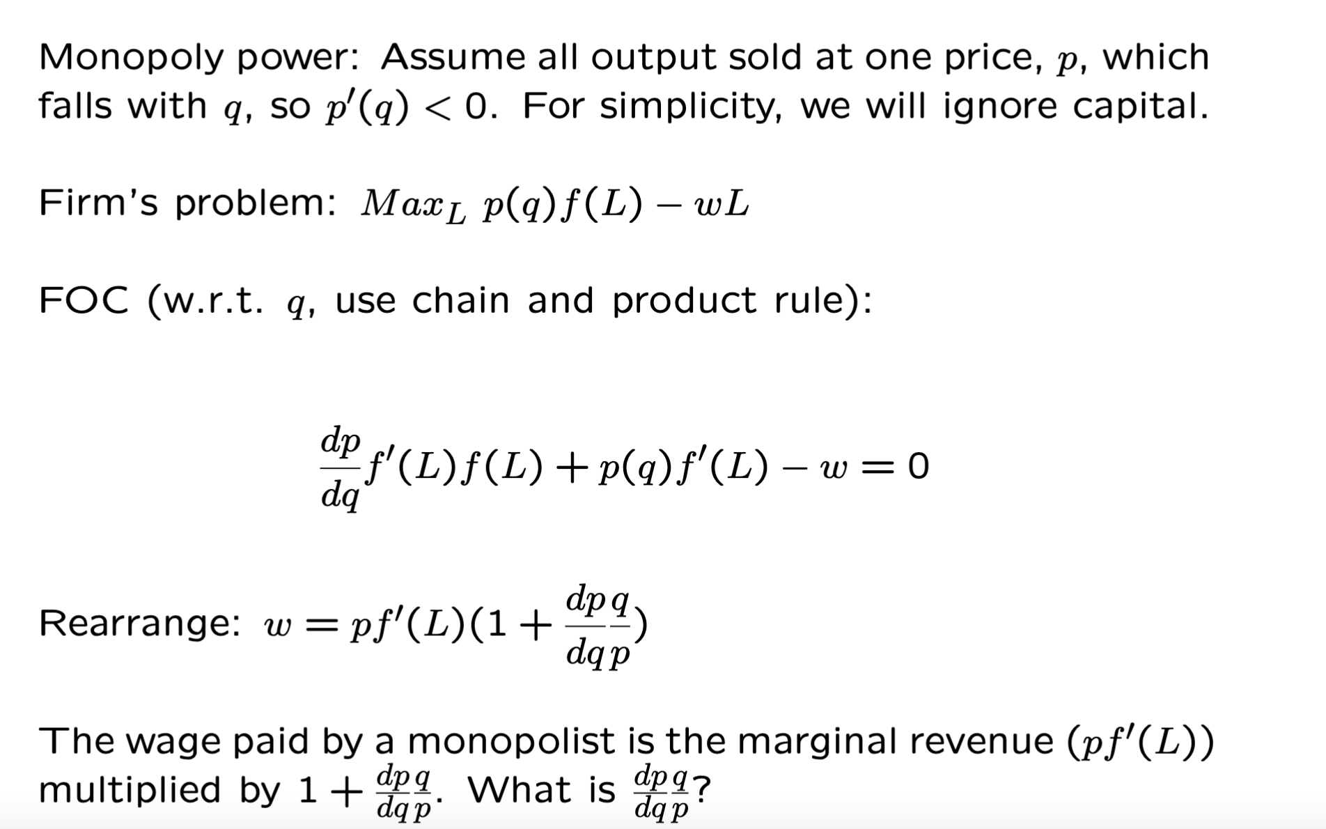 with the quantity of output produced, so p = p(q) and p(q)