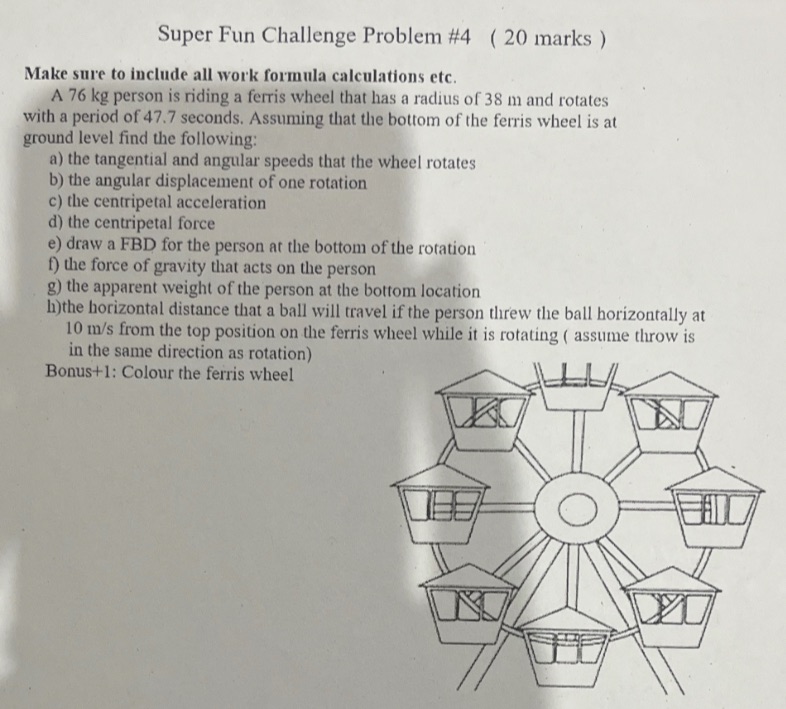 Super Fun Challenge Problem #4 (20 marks) Make sure to include all