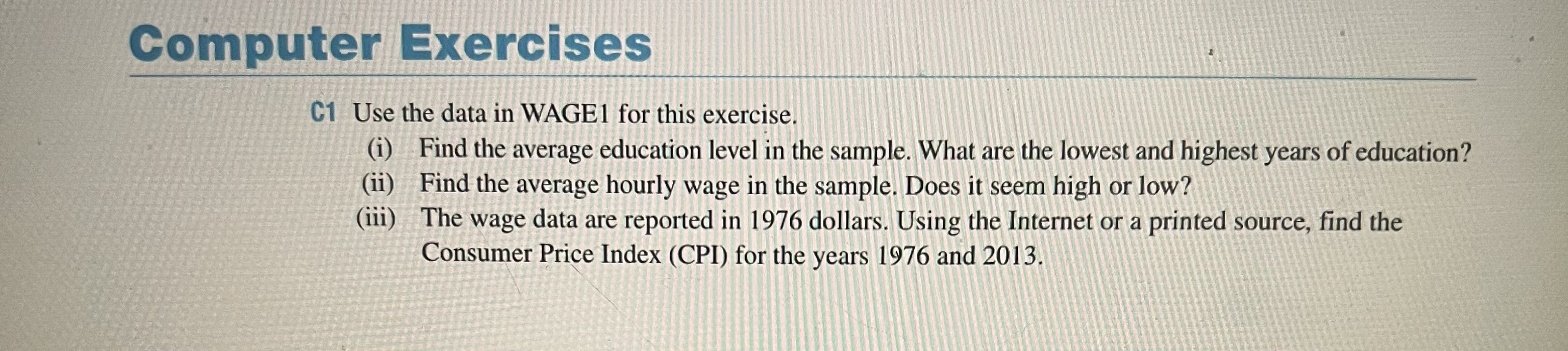 Computer Exercises C1 Use the data in WAGE1 for this exercise. (i)