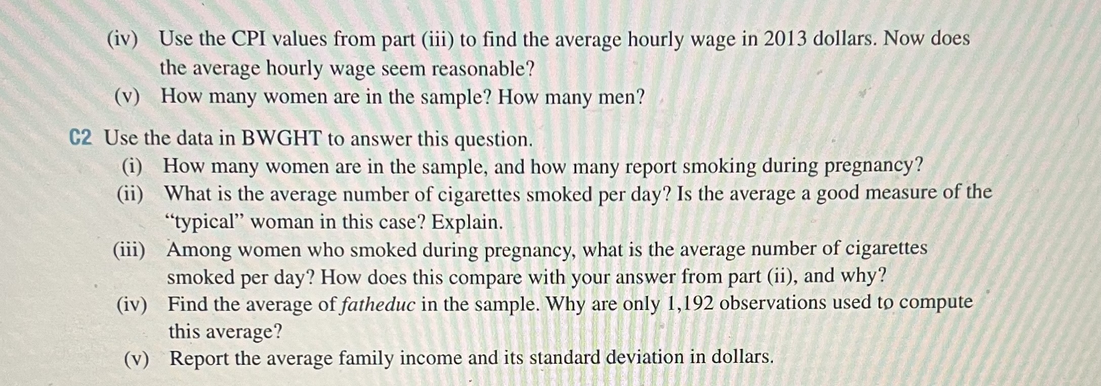 Find the average education level in the sample. What are the lowest