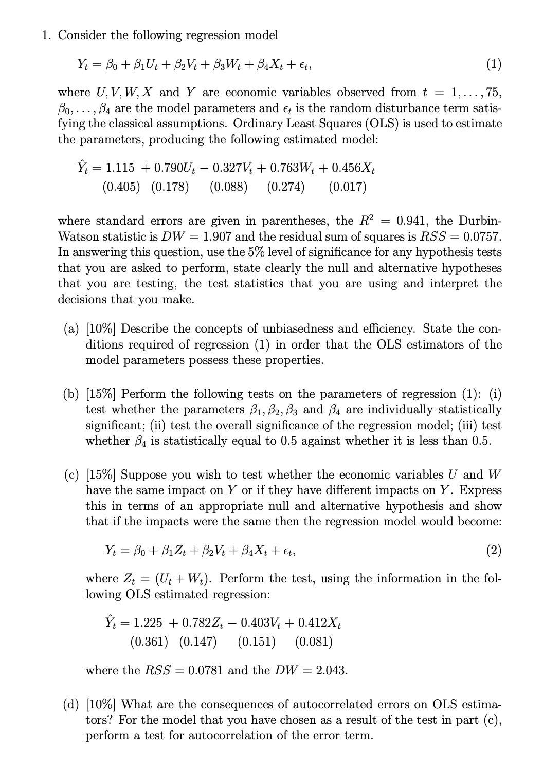 1. Consider the following regression model Y = Bo+BUt + BVt +