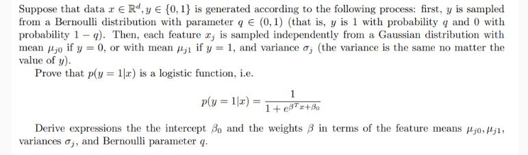 Suppose that data x Rd, y = {0,1} is generated according to