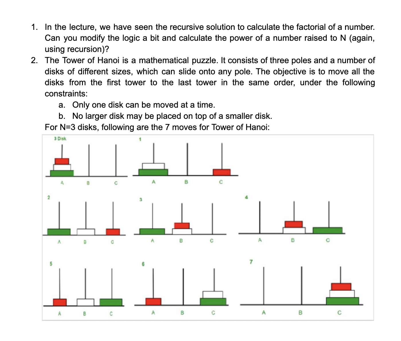 1. In the lecture, we have seen the recursive solution to calculate