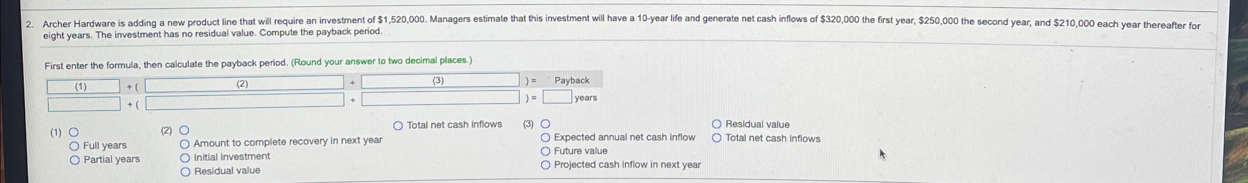 2. Archer Hardware is adding a new product line that will require