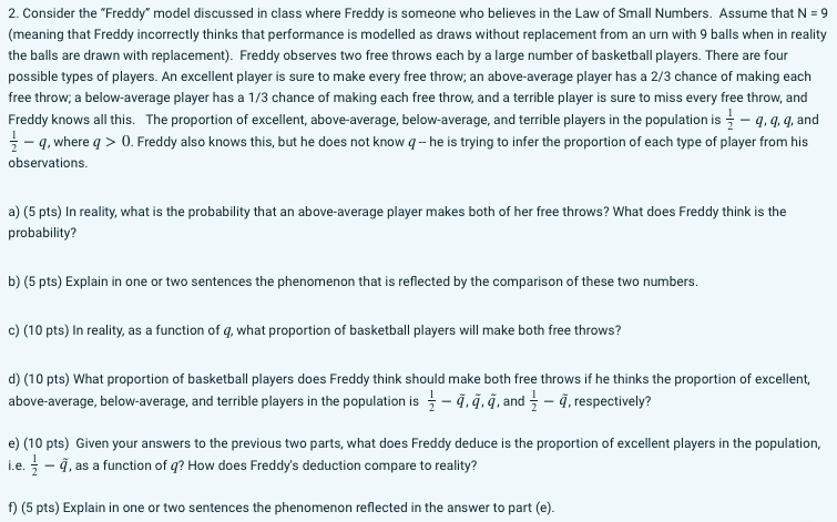 2. Consider the "Freddy" model discussed in class where Freddy is someone