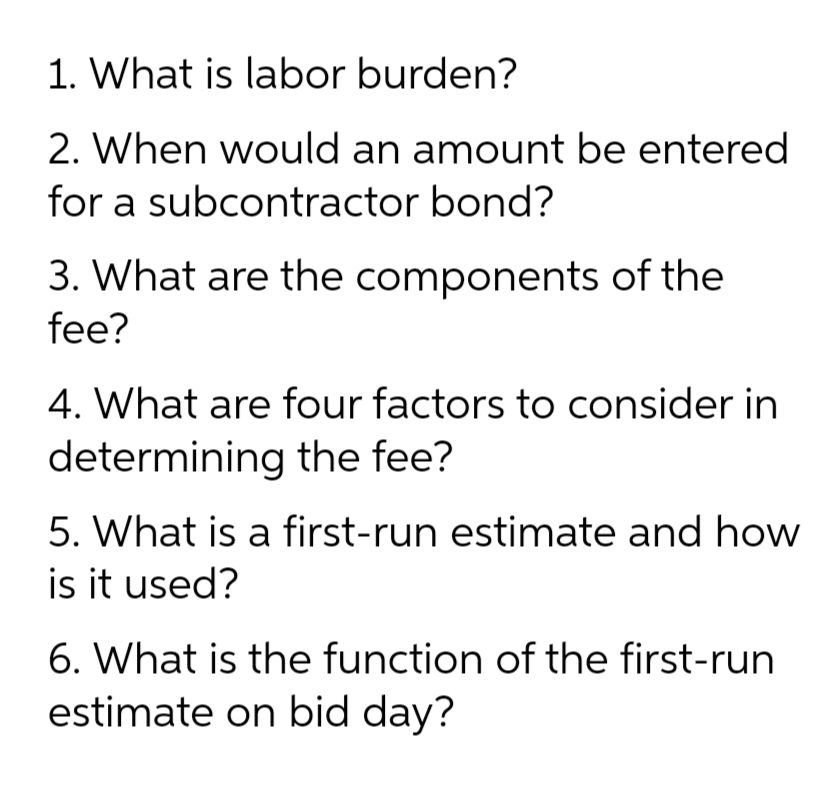 1. What is labor burden? 2. When would an amount be entered