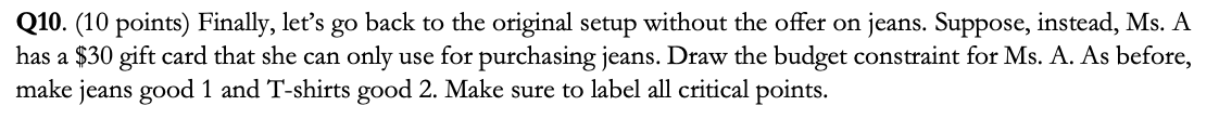 Q10. (10 points) Finally, let's go back to the original setup without