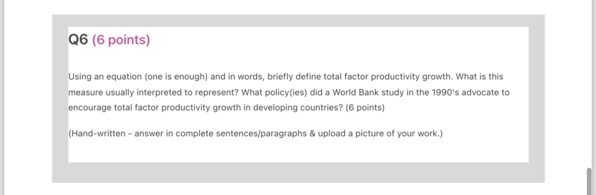 Q6 (6 points) Using an equation (one is enough) and in words,