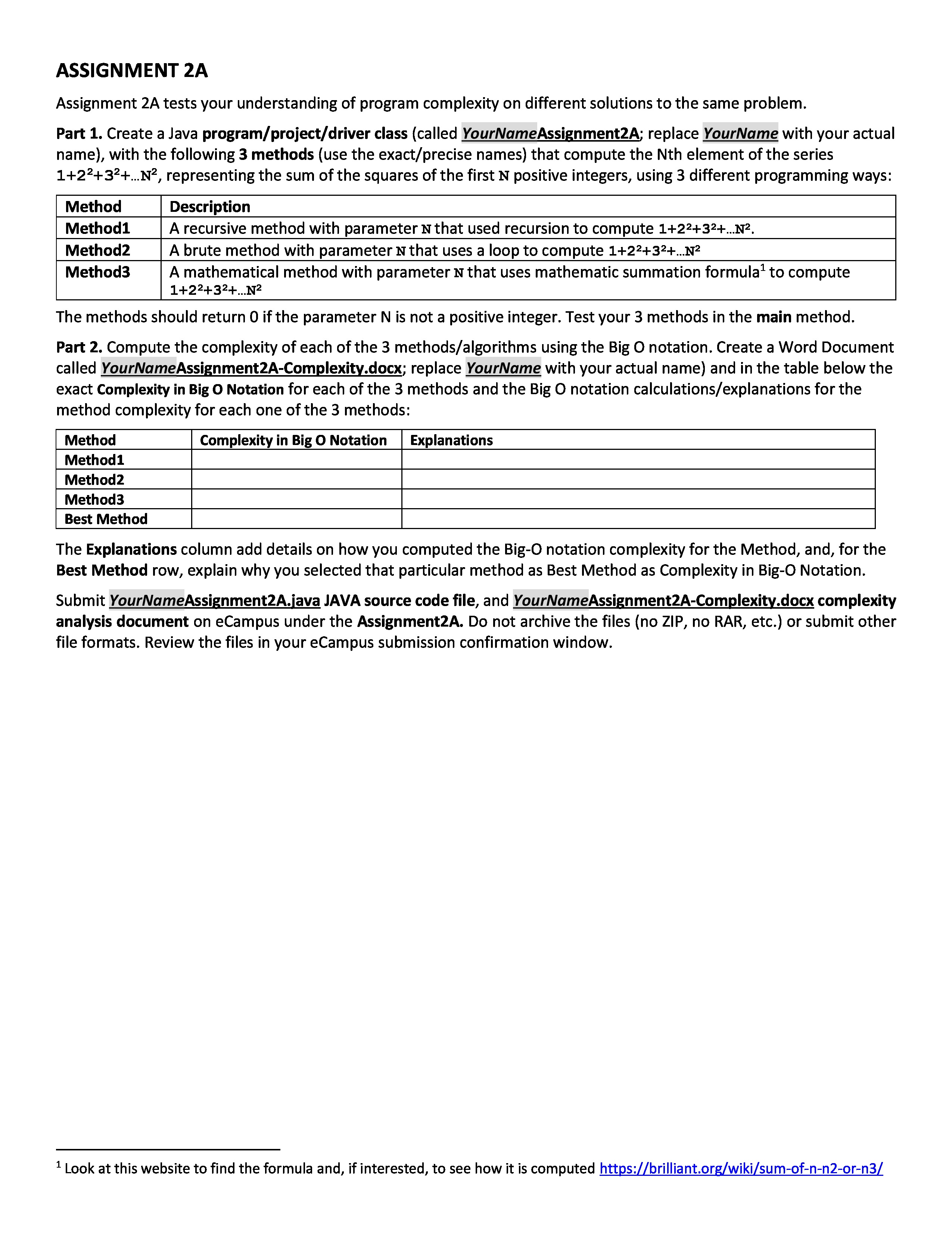 ASSIGNMENT 2A Assignment 2A tests your understanding of program complexity on different