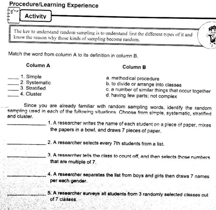 Procedure/Learning Experience Activity The key to understand random sampling is to understand