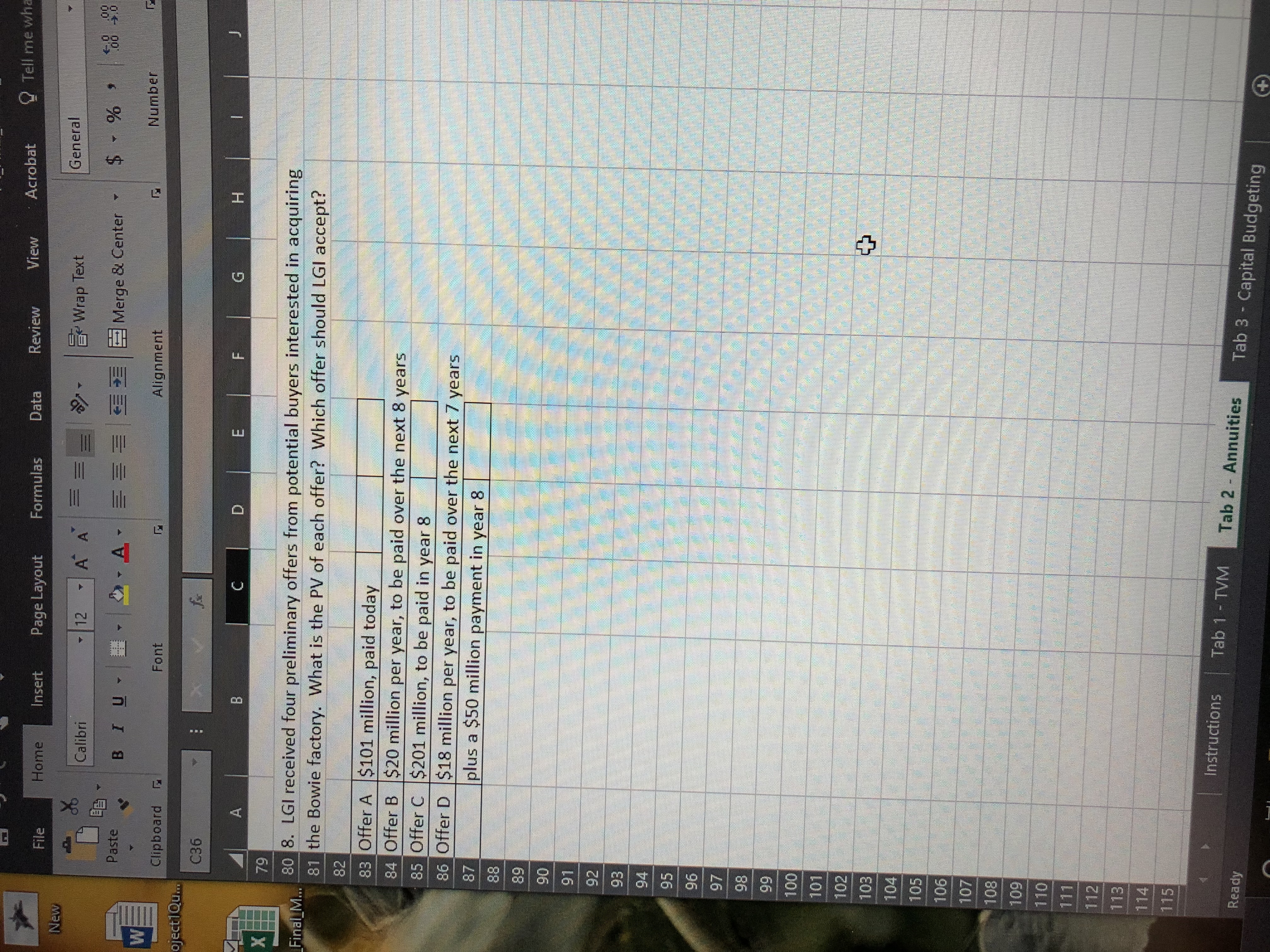 with the following characteristics? 5 PV 6 RATE 7 PMT $11,500 8%