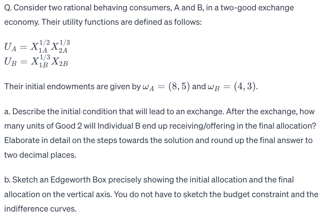 Q. Consider two rational behaving consumers, A and B, in a two-good