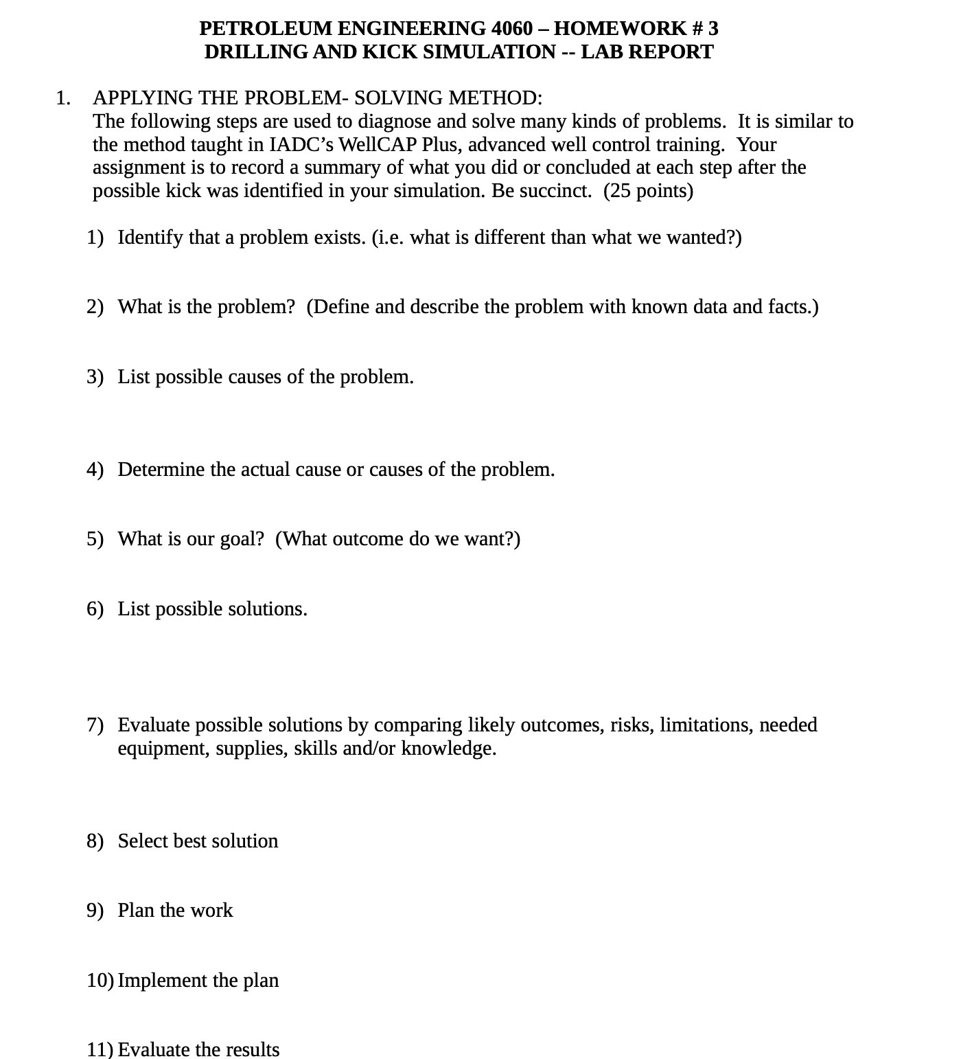 PETROLEUM ENGINEERING 4060 - HOMEWORK # 3 DRILLING AND KICK SIMULATION --