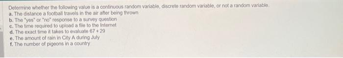 Determine whether the following value is a continuous random variable, discrete random