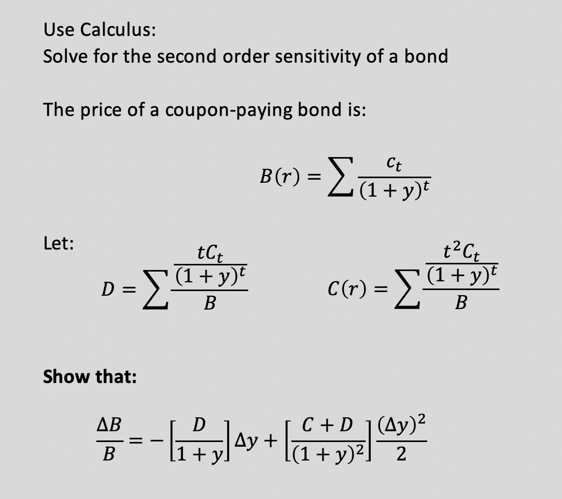 Use Calculus: Solve for the second order sensitivity of a bond The