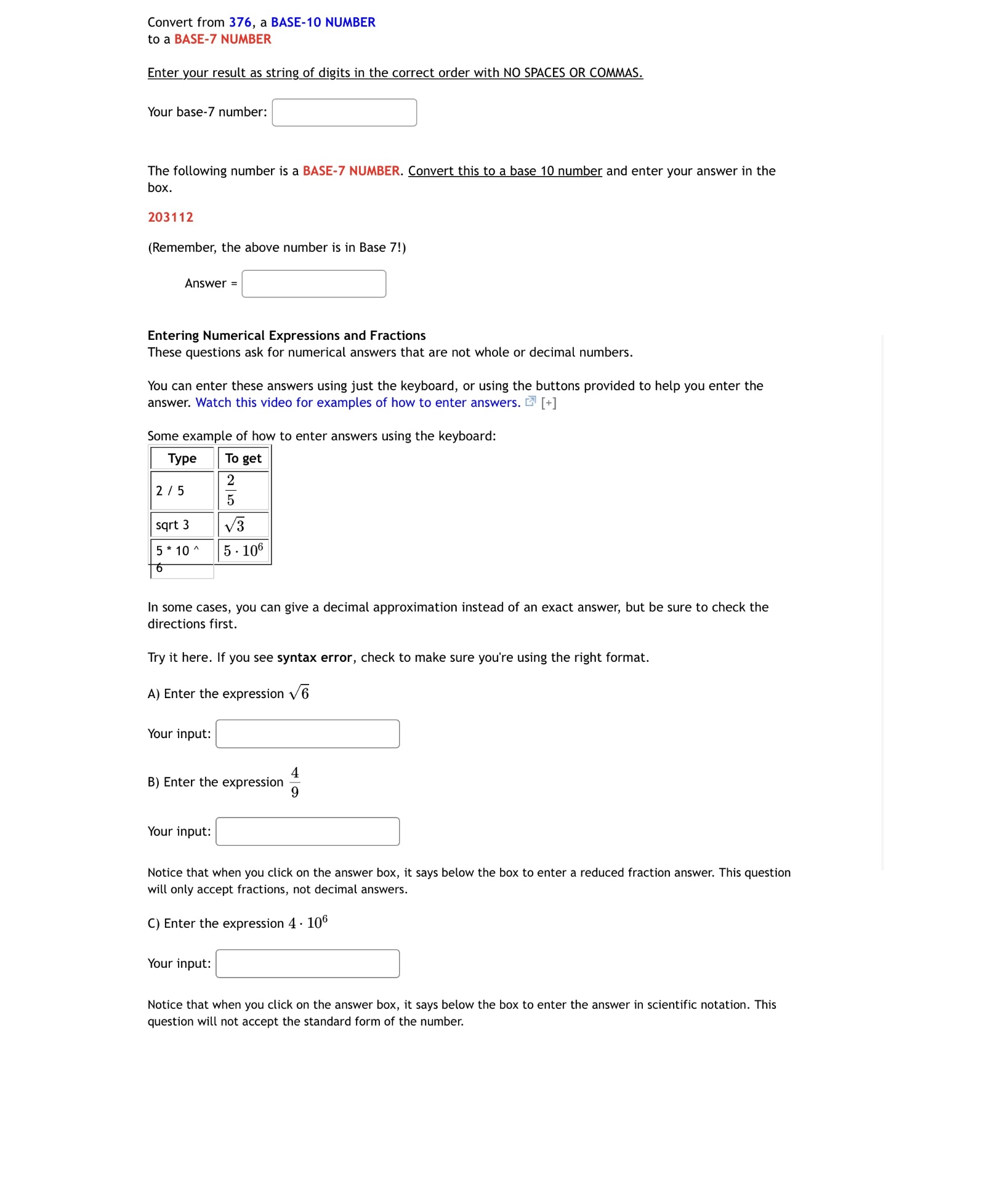 Convert from 376, a BASE-10 NUMBER to a BASE-7 NUMBER Enter your