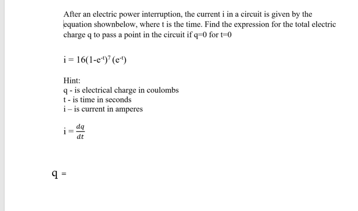 q = After an electric power interruption, the current i in a